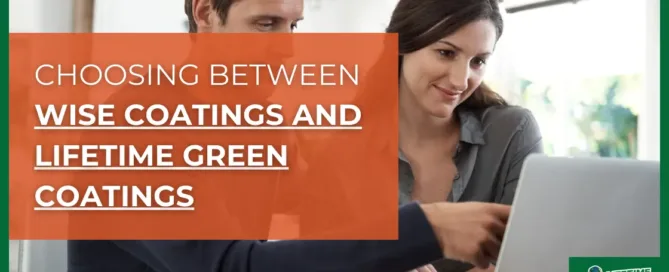 wise coatings vs lifetime green coatings
