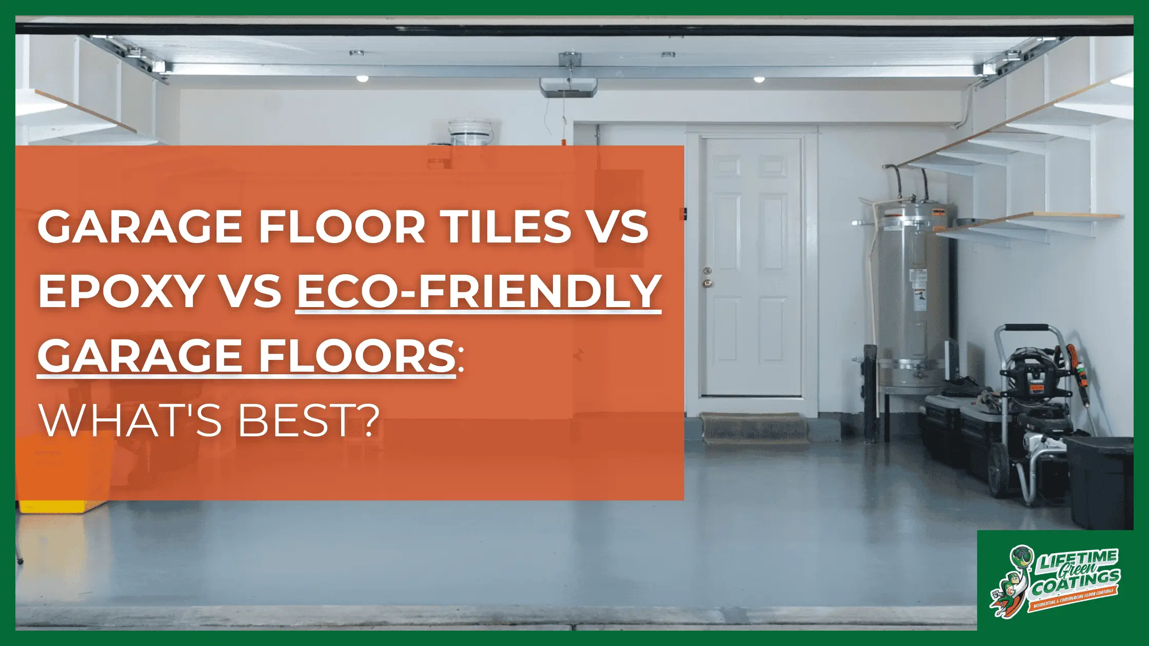Garage Floor Tiles vs Epoxy vs Eco-Friendly Garage Floors – featured Garage Floor Tiles vs Epoxy vs Eco-Friendly Garage Floors - featured