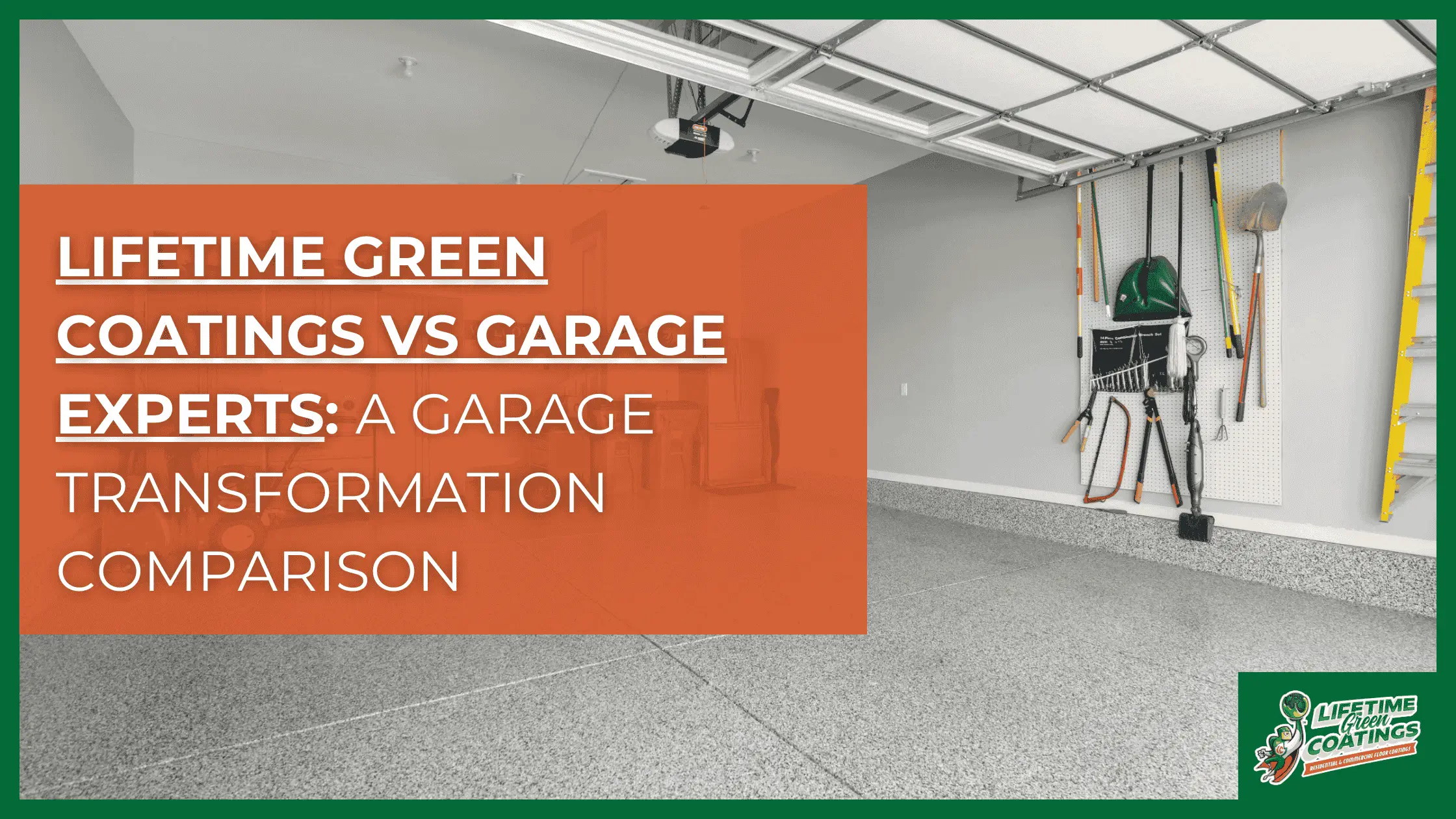 Lifetime Green Coatings vs Garage Experts – featured Lifetime Green Coatings vs Garage Experts - featured