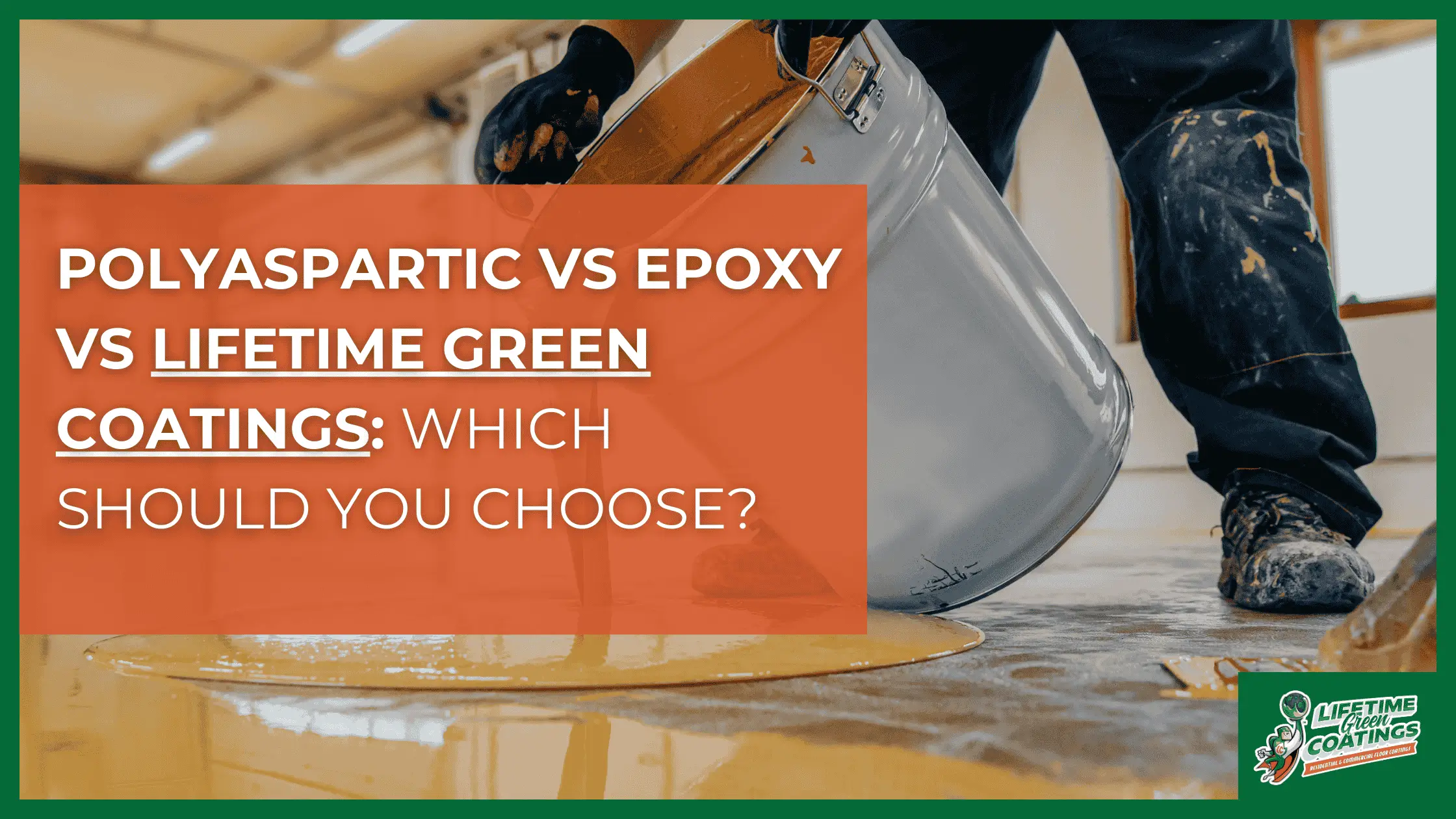 Polyaspartic vs Epoxy vs Lifetime Green Coatings – featured Polyaspartic vs Epoxy vs Lifetime Green Coatings - featured