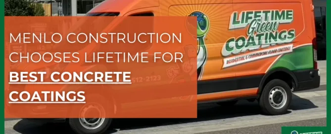 menlo construction chooses lifetime green coatings